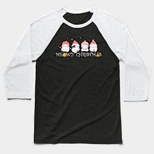 Merry Meowy Christmas Baseball T-Shirt